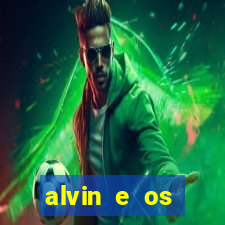 alvin e os esquilos redecanais