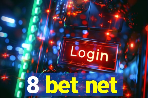 8 bet net