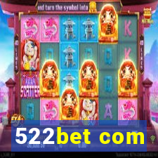 522bet com