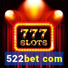 522bet com