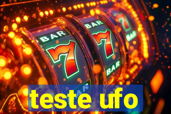 teste ufo