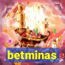 betminas
