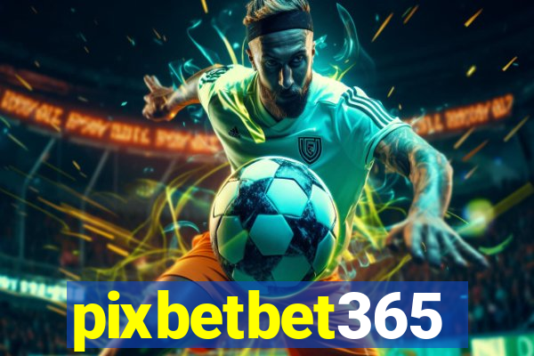 pixbetbet365