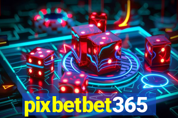 pixbetbet365