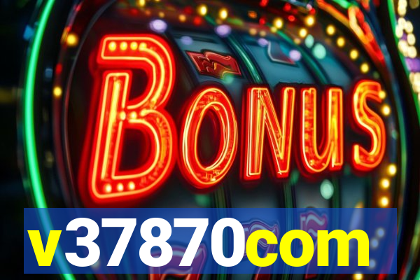 v37870com