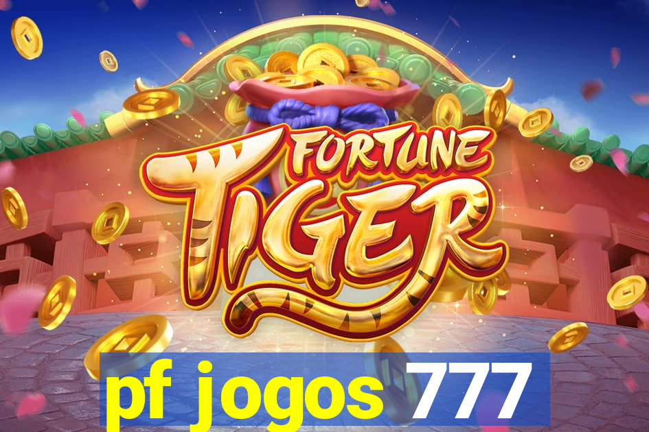 pf jogos 777