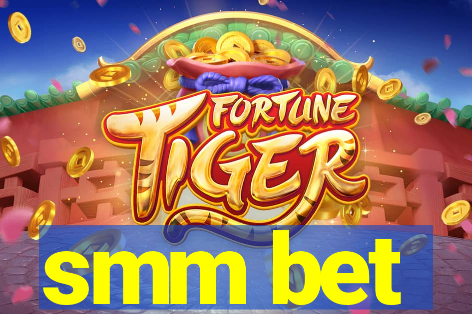 smm bet