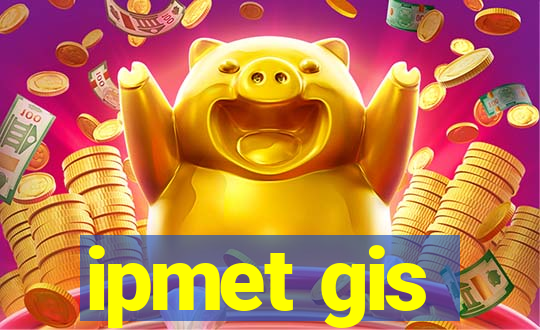 ipmet gis