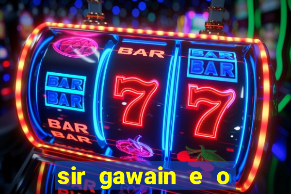 sir gawain e o cavaleiro verde tolkien pdf sir gawain e o cavaleiro verde
