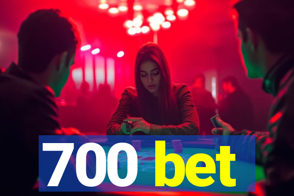 700 bet