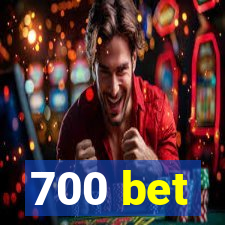 700 bet