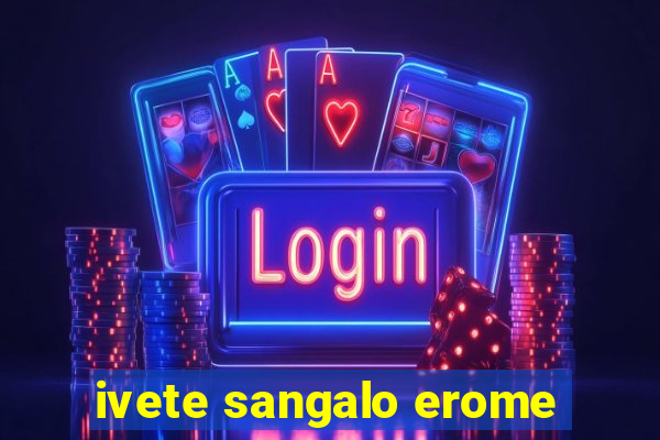 ivete sangalo erome
