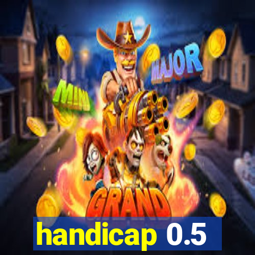 handicap 0.5