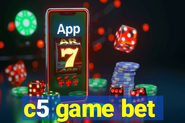 c5 game bet