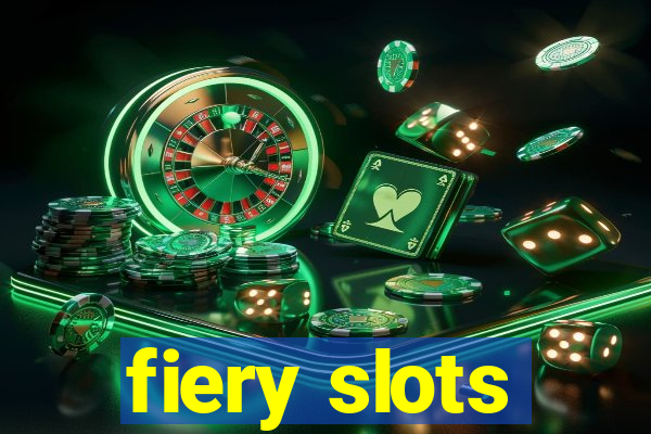 fiery slots