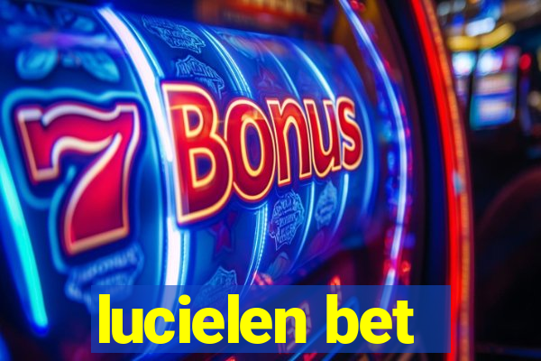 lucielen bet