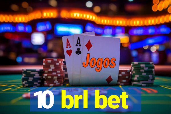 10 brl bet