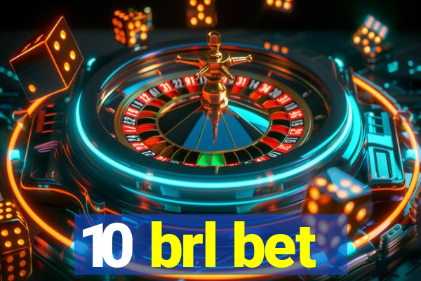 10 brl bet