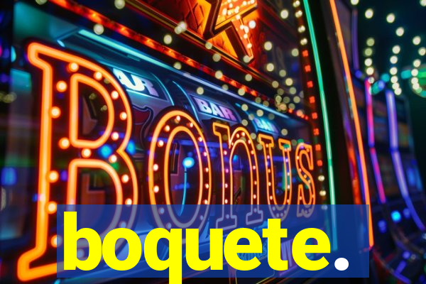 boquete.