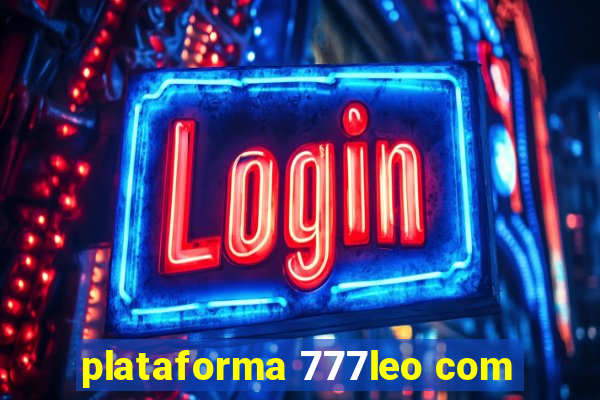 plataforma 777leo com