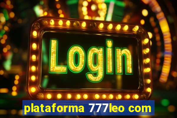 plataforma 777leo com
