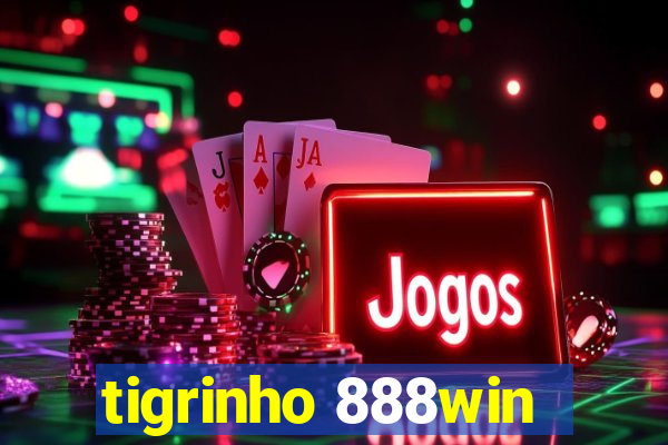 tigrinho 888win