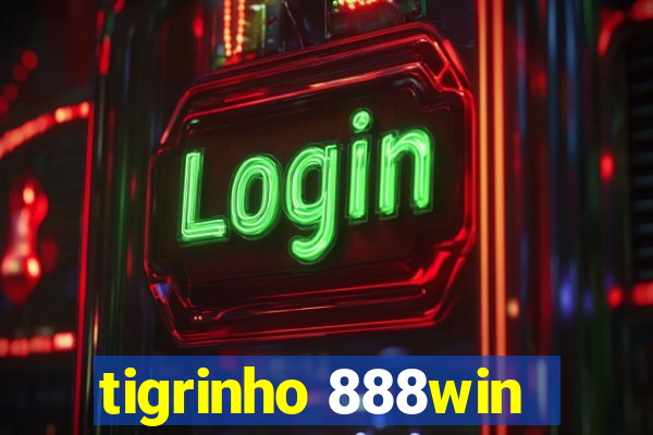 tigrinho 888win