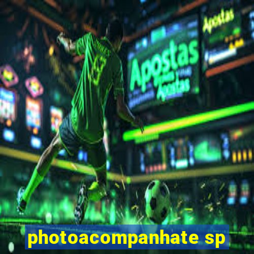 photoacompanhate sp