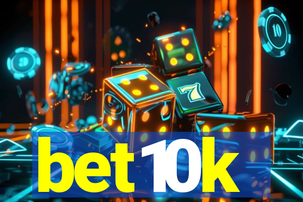 bet10k