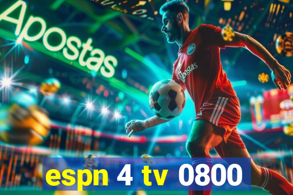 espn 4 tv 0800