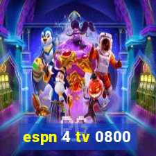 espn 4 tv 0800