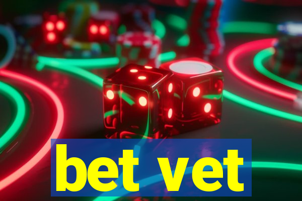 bet vet