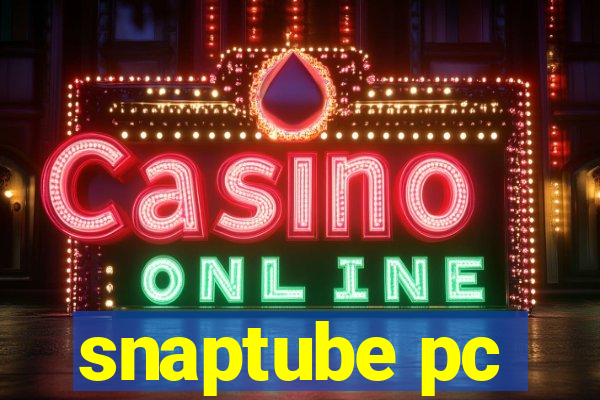 snaptube pc