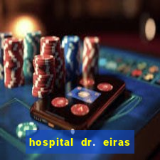 hospital dr. eiras em botafogo