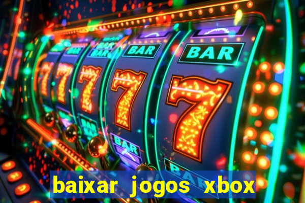 baixar jogos xbox 360 usando utorrent