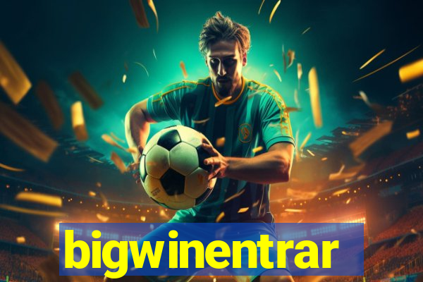 bigwinentrar
