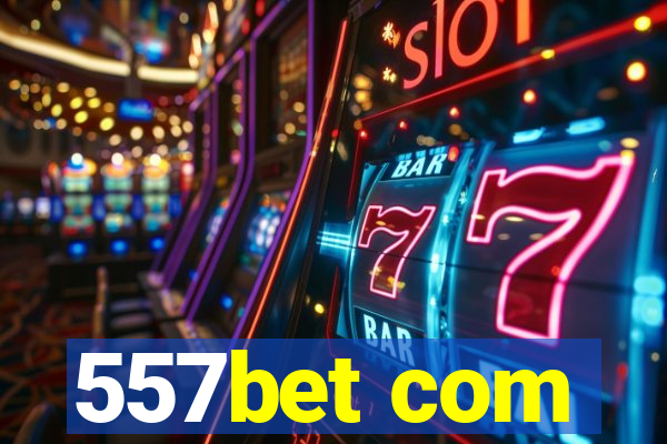 557bet com