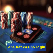 ona bet casino login