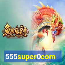 555super0com