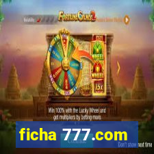 ficha 777.com