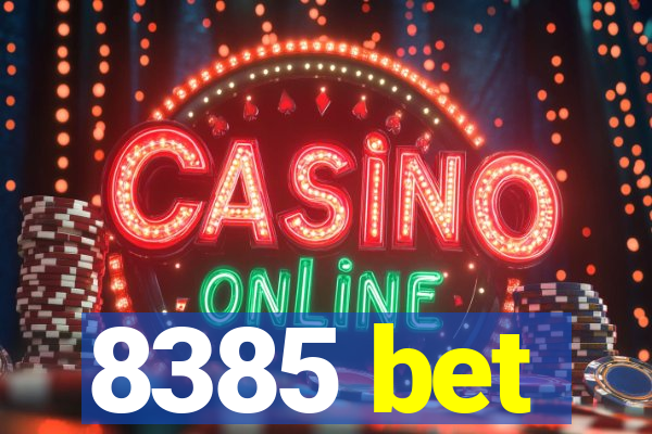 8385 bet