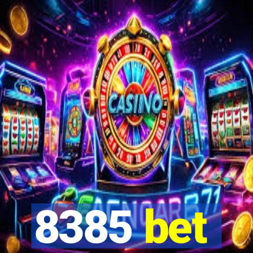 8385 bet
