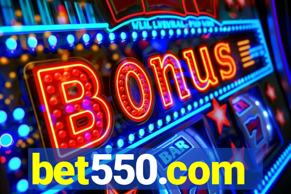 bet550.com