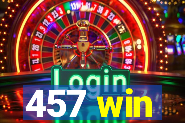 457 win