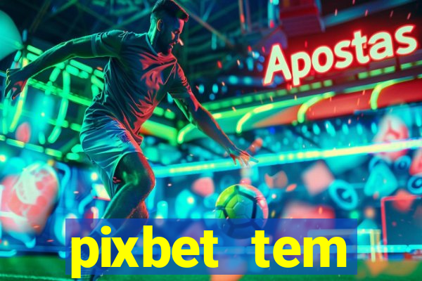pixbet tem pagamento antecipado