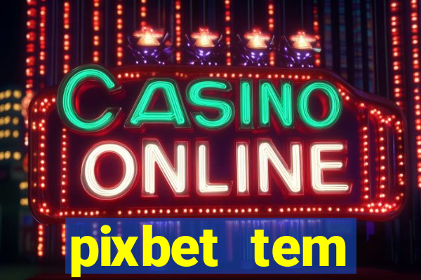 pixbet tem pagamento antecipado