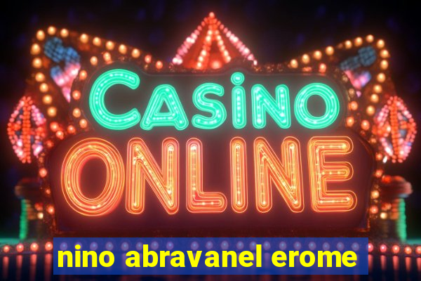 nino abravanel erome