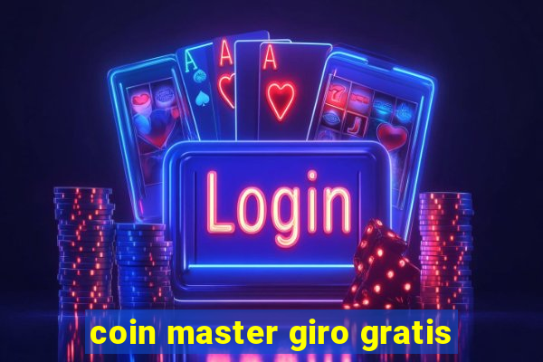 coin master giro gratis