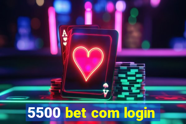 5500 bet com login