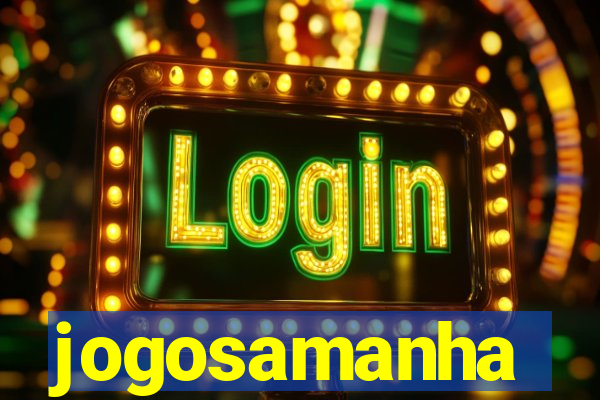 jogosamanha